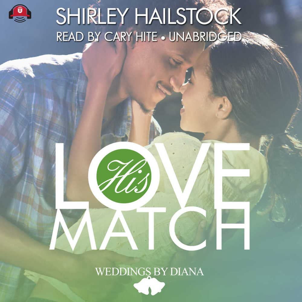 His Love Match (Weddings by Diana series, Book 1)
