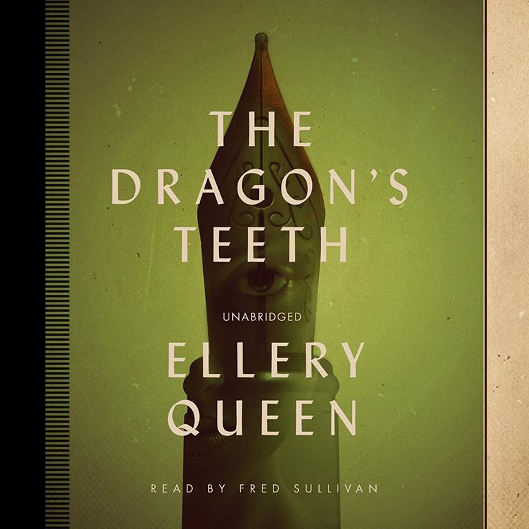 The Dragon's Teeth (Ellery Queen Mysteries - 1939) (Ellery Queen Mysteries (Audio))