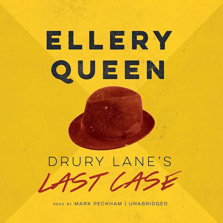 Drury Lane's Last Case (Drury Lane Mysteries, Book 4)(Ellery Queen Mysteries)
