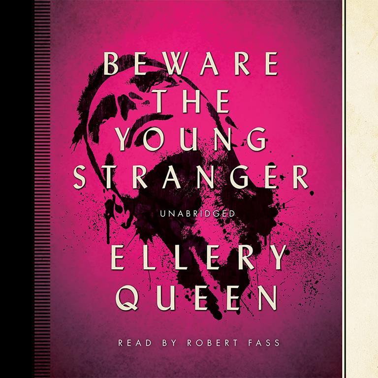 Beware the Young Stranger (Ellery Queen Mysteries) (Ellery Queen Mysteries (Audio))