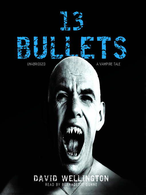 13 Bullets: A Vampire Tale