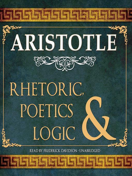 Rhetoric, Poetics & Logic