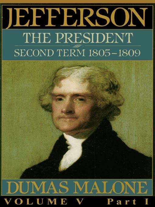 Thomas Jefferson and His Time, Volume V