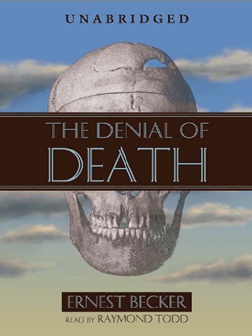 The Denial of Death