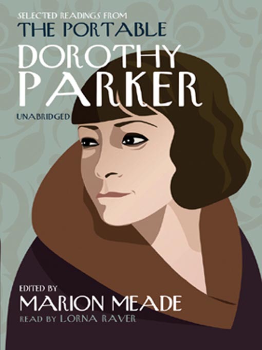 Selected Readings from The Portable Dorothy Parker