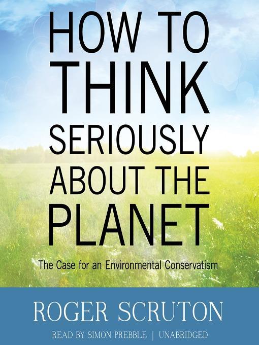 How to Think Seriously about the Planet