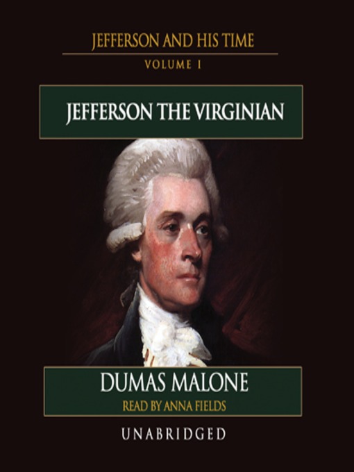 Thomas Jefferson and His Time, Volume I