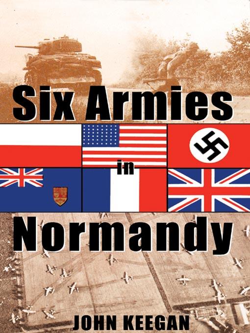 Six Armies in Normandy