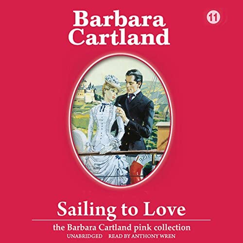 Sailing to Love (Barbara Cartland Pink Collection)