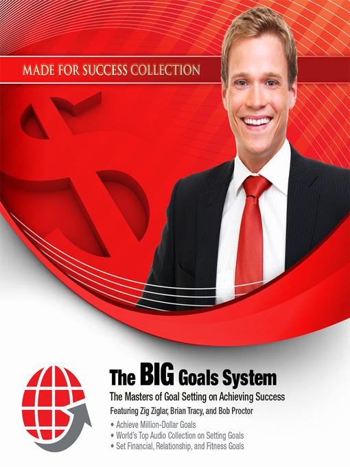 The BIG Goals System