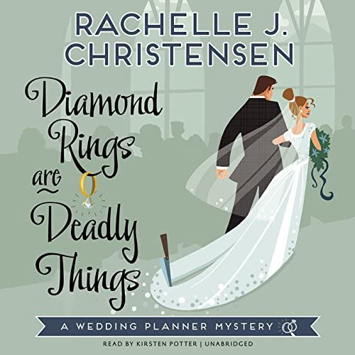 Diamond Rings Are Deadly Things (Wedding Planner Mysteries, Book 1)