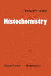 An explanatory outline of histochemistry and biophysical staining