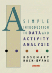 A Simple Introduction to Data and Activity Analysis.