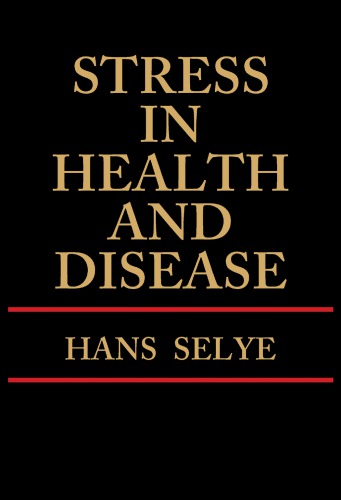 Stress in Health and Disease.