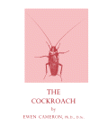 The Cockroach (Periplaneta Americana, L An Introduction to Entomology for Students of Science and Medicine