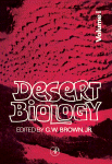 Desert biology : special topics on the physical and biological aspects of arid regions