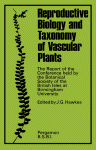 Reproductive biology and taxonomy of vascular plants : the report of the Conference held by the Botanical Society of the British Isles, at Birmingham University in 1965