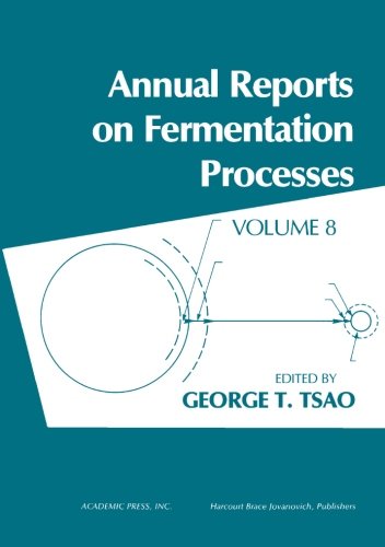 Annual Reports on Fermentation Processes : Volume 8.