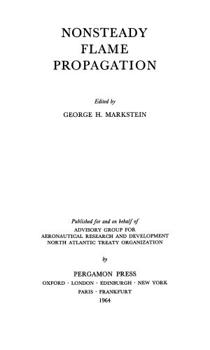 Nonsteady Flame Propagation : AGARDograph, Vol. 75.