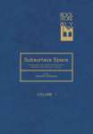 Subsurface space : environmental protection, low cost storage, energy savings : proceedings of the international symposium (Rockstore '80), Stockholm, Sweden, June 23-27, 1980