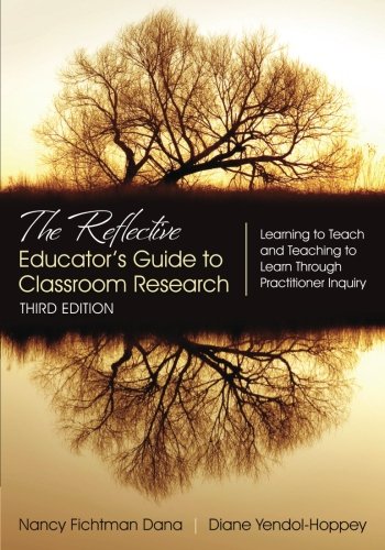 The Reflective Educator's Guide to Classroom Research