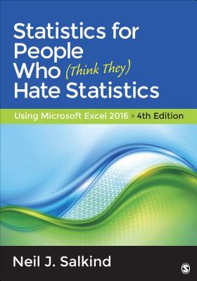 Statistics for People Who (Think They) Hate Statistics