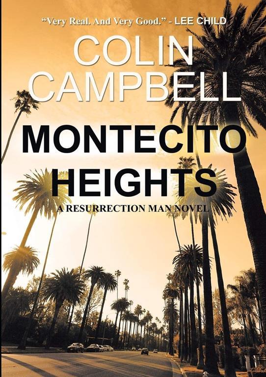 Montecito Heights: A Resurrection Man Novel