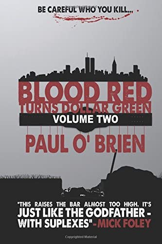 Blood Red Turns Dollar Green Volume 2