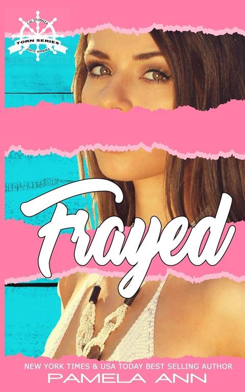 Frayed (The Torn Series) (Volume 1)