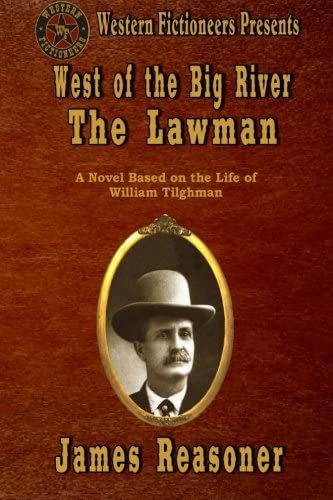 West of the Big River: The Lawman (Volume 1)