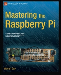 Mastering the Raspberry Pi