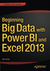 Beginning Big Data with Power Bi and Excel 2013