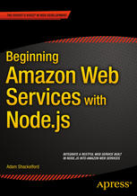 Beginning Amazon Web Services with Node.js