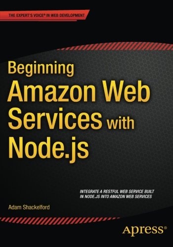 Beginning Amazon Web Services with Node.Js