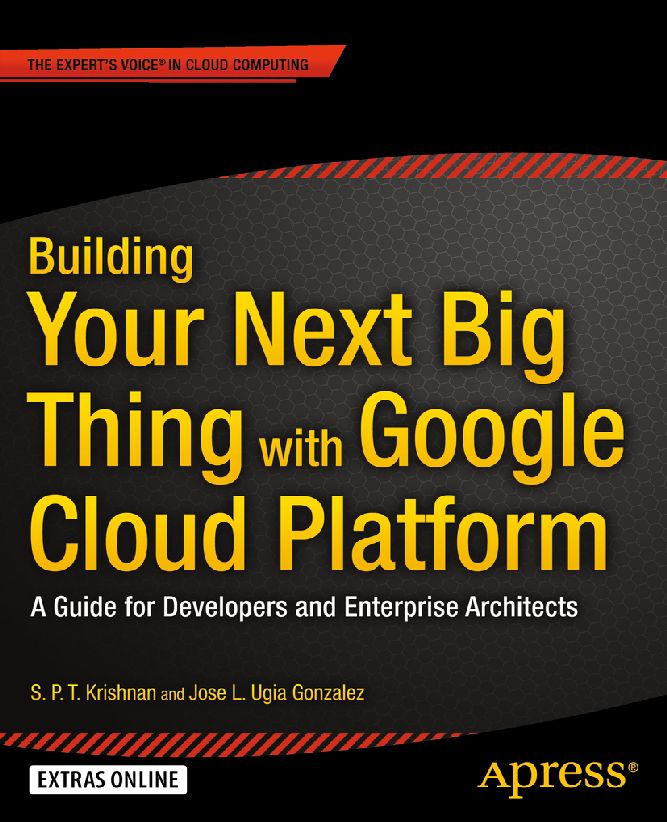 Building Your Next Big Thing with Google Cloud Platform