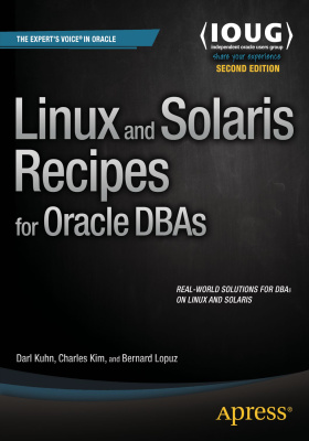 Linux and Solaris Recipes for Oracle Dbas