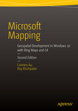 Microsoft Mapping Geospatial Development in Windows 10 with Bing Maps and C#