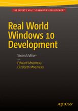 Real World Windows 10 Development, Second Edition