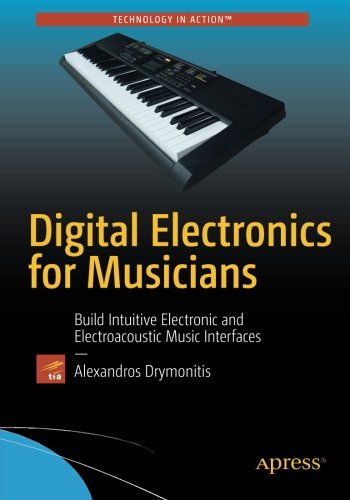 Digital Electronics for Musicians