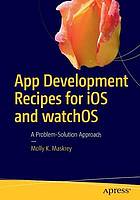 App Development Recipes for IOS and Watchos