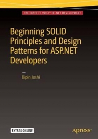 Beginning SOLID Principles and Design Patterns for ASP.Net Developers