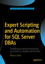 Expert scripting and automation for SQL server DBAs