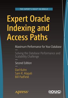 Expert Oracle Indexing and Access Paths