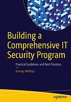 Building a Comprehensive It Security Program