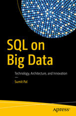 SQL on Big Data: Technology, Architecture, and Innovation