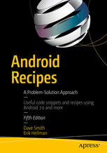 Android Recipes : A Problem-Solution Approach