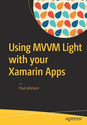 Using MVVM Light with Your Xamarin Apps