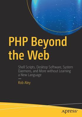 PHP Beyond the Web