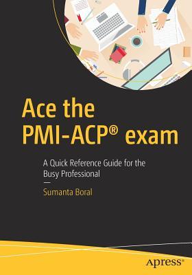 Ace the Pmi-Acp(r) Exam