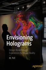 Envisioning Holograms Design Breakthrough Experiences for Mixed Reality